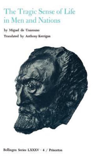 Selected Works of Miguel de Unamuno, Volume 4: The Tragic Sense of Life in…