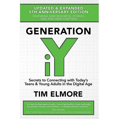 Generation iY: Secrets to Connecting With Today’s Teens & Young Adults in ...
