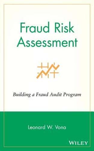 Fraud Risk Assessment: Building a Fraud Audit Program by Leonard W Vona: Used