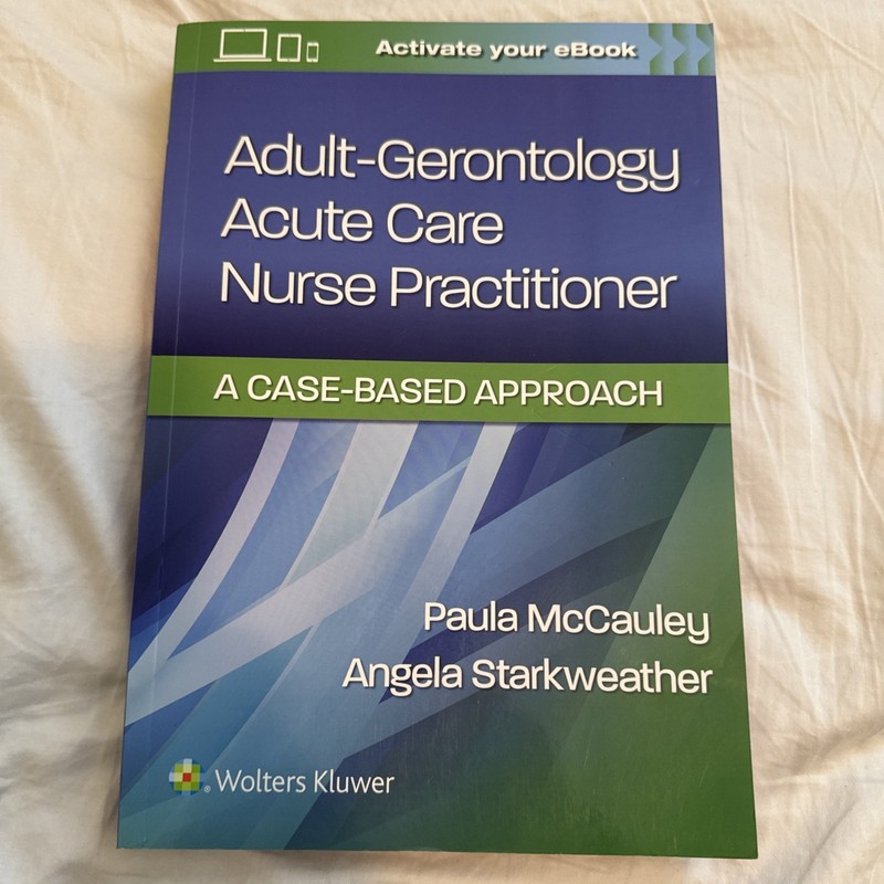 Adult-Gerontology Acute Care Nurse Practitioner : A Case-based Approach, Pape…