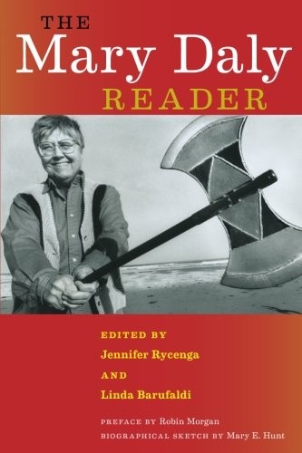 THE MARY DALY READER By Jennifer Rycenga