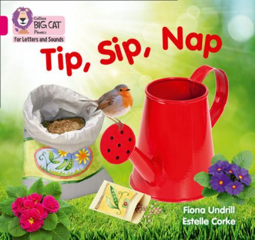 Tip, Sip, Nap : Band 01a/Pink a, Paperback by Undrill, Fiona; Corke, Estelle …