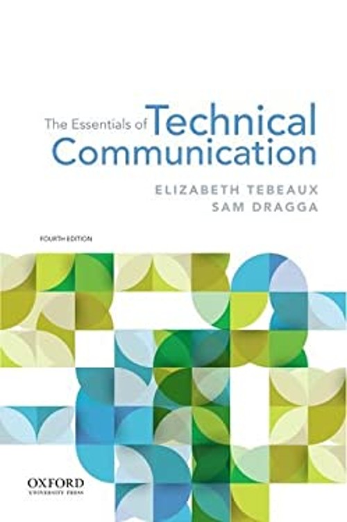 The Essentials of Technical Communication Elizabeth, Dragga, Sam
