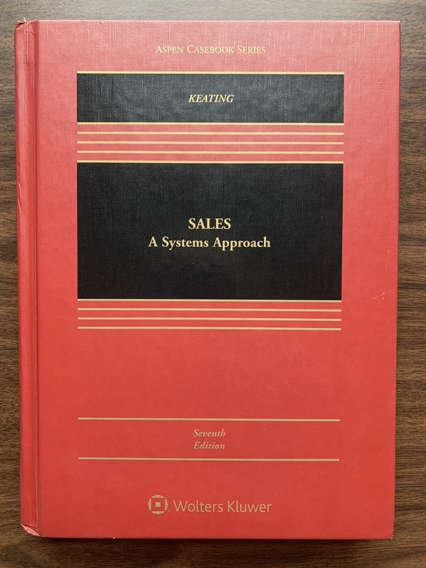 Sales : A Systems Approach: Daniel Keating LIKE NEW (7th Ed.) w/Connected book
