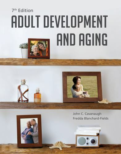 Adult Development and Aging by Cavanaugh, John C., Blanchard-Fields, Fredda