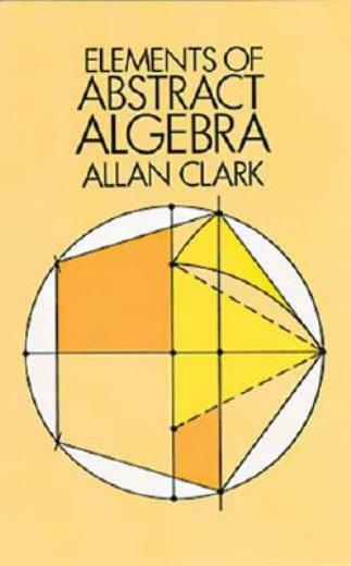 Elements Of Abstract Algebra