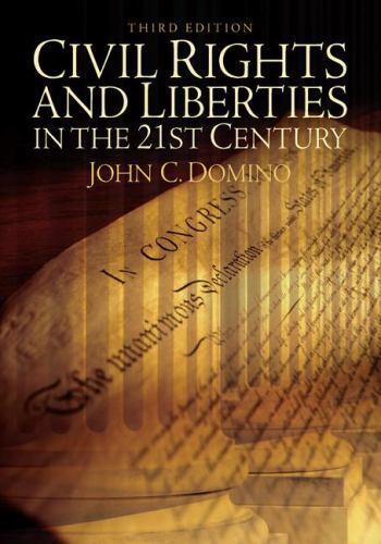 Civil Rights & Liberties in the 21st Century – paperback, 9780321436047, Domino