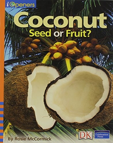Iopeners Coconuts: Seed or Fruit Single Grade 2 2005c – Celebration Press – …