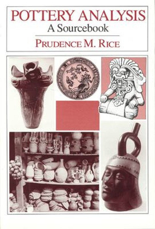 Pottery Analysis : A Sourcebook Hardcover Prudence M. Rice