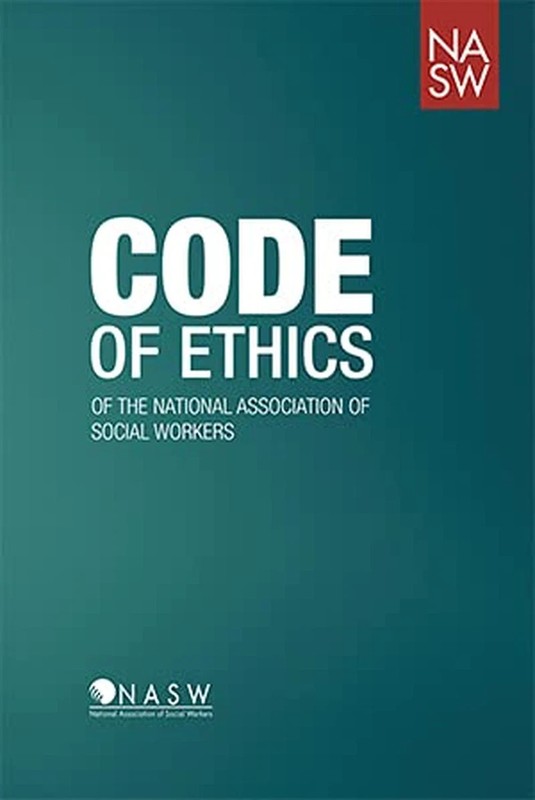 Code of Ethics National Association of Social Workers NASW 2017 Edition Booklet