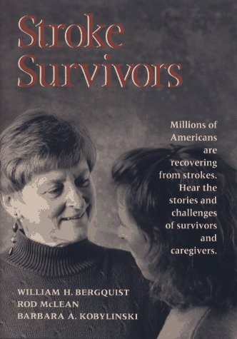 Stroke Survivors (JOSSEY BASS/AHA PRESS SERIES)