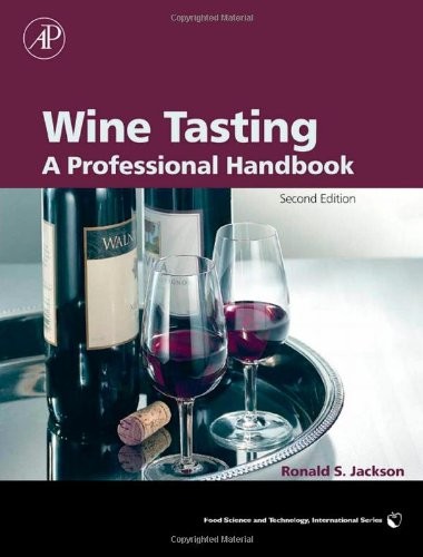 WINE TASTING, SECOND EDITION: A PROFESSIONAL HANDBOOK By Ronald S. Jackson *VG+*