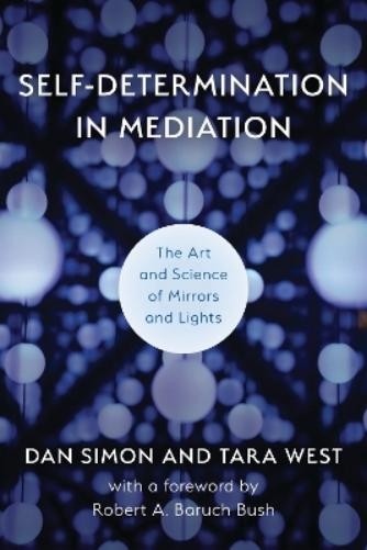 Dan Simon Tara West Self-Determination in Mediation (Hardback) (UK IMPORT)