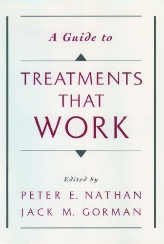 A Guide to Treatments That Work, Nathan, Peter E.