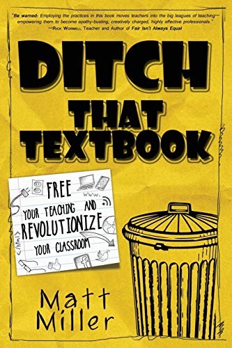 Ditch That Textbook: Free Your Teachin…, Miller, Matt