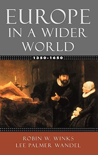 Europe in a Wider World, 1350-1650, Wandel, Lee Palmer