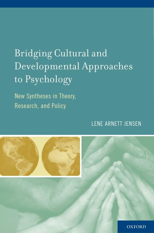 Bridging Cultural and Developmental Approaches to Psychology: New Syntheses …