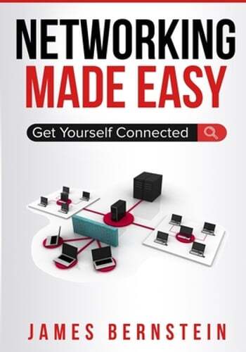 Networking Made Easy: Get Yourself Connected by James Bernstein: Used