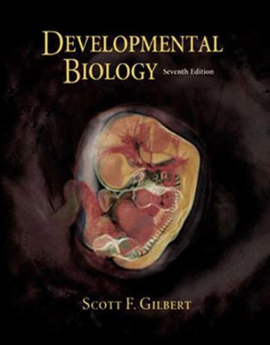 Developmental Biology by Scott F. Gilbert