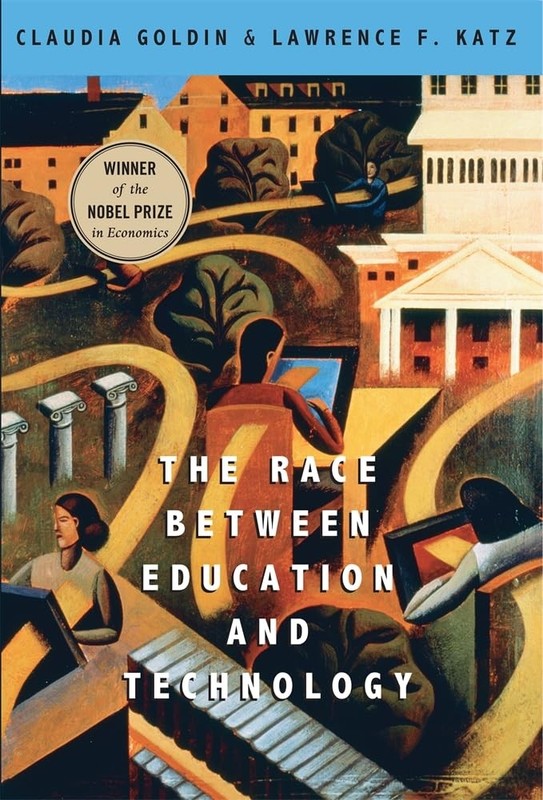 The Race between Education and Technology – Goldin – Good – See condition no…