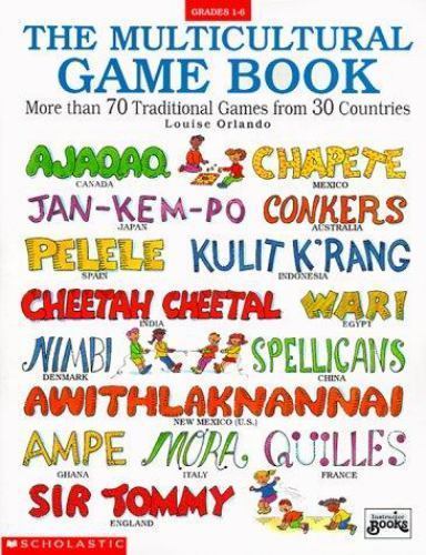The Multicultural Game Book; Grades 1-6 – Orlando, 9780590494090, paperback