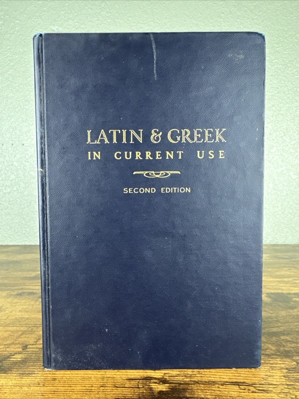 Latin & Greek in Current Use 2nd Ed 1949 by Eli Burriss & Lionel Casson