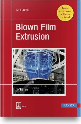 Kirk Cantor Blown Film Extrusion (Hardback) (UK IMPORT)