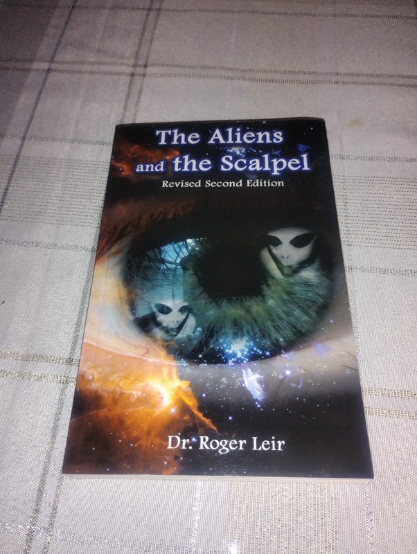 The Aliens and the Scalpel by Roger K Leir Revised Second Edition 2005 Paperback