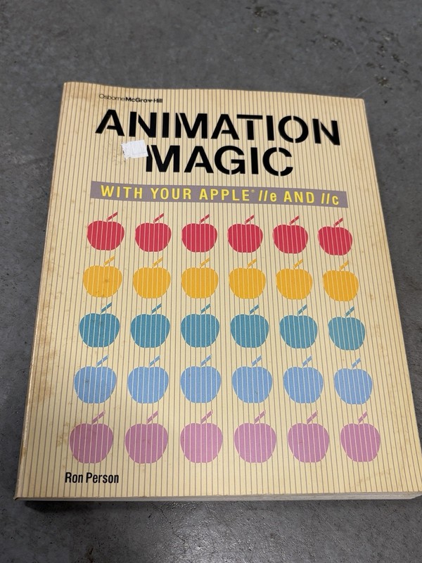 Animation magic with your Apple IIe and IIc by Ron Person