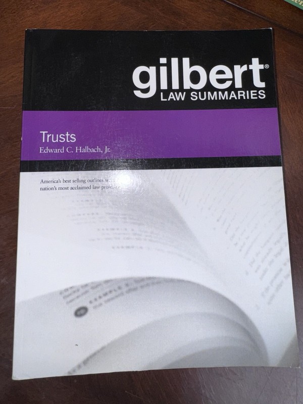 Gilbert Law Summaries Ser. Gilbert Law Summaries on Trusts by Edward Halbach Jr