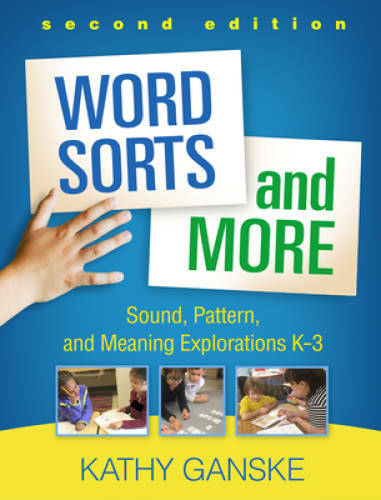 Word Sorts and More, Second Edition: Sound, Pattern, and Meaning Explorat – GOOD