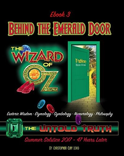 Behind the Emerald Door of Oz The Untold Truth (Ebook3): Esoteric