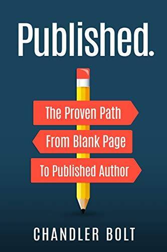 Published.: The Proven Path From Blank Page To Published Author – GOOD