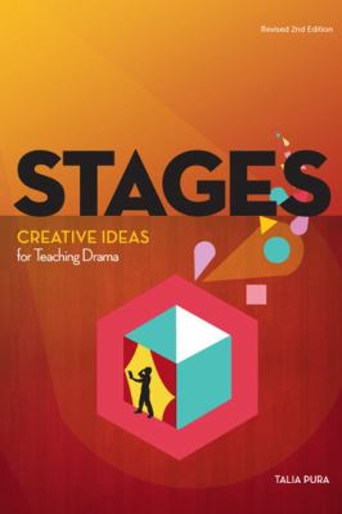 Stages : Creative Ideas for Teaching Drama Paperback Talia Pura