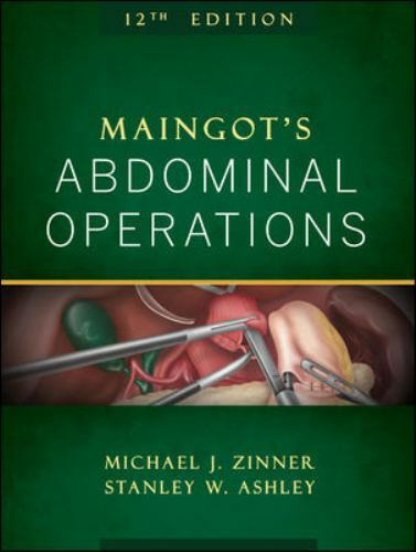 Maingot’s Abdominal Operations… 007163388X by Zinner, Michael, Ashley, Stanley
