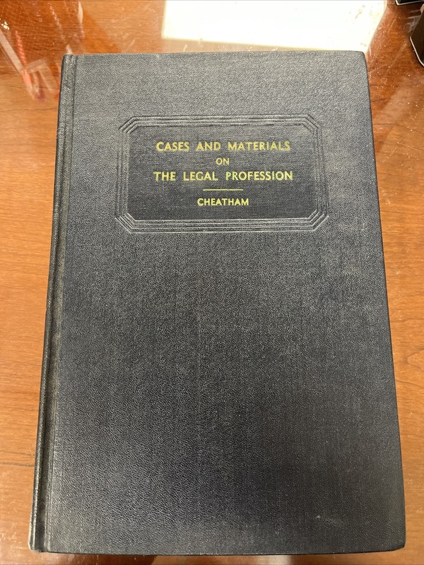 Cases And Materials On The Legal Profession