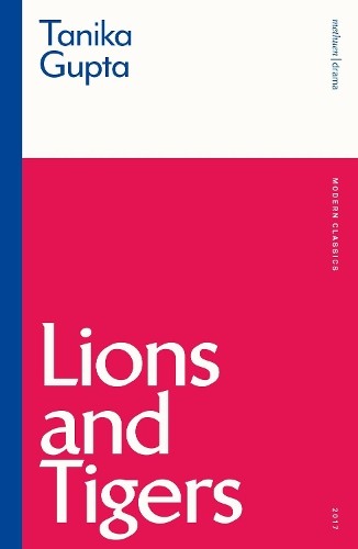 Tanika Gupta Lions and Tigers (Paperback) Modern Classics (UK IMPORT)