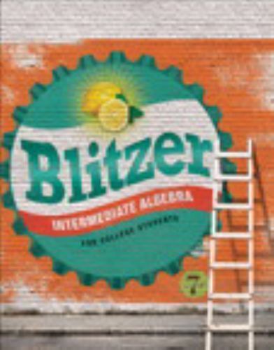 Intermediate Algebra for College Students 9780134178943 by Blitzer, Robert