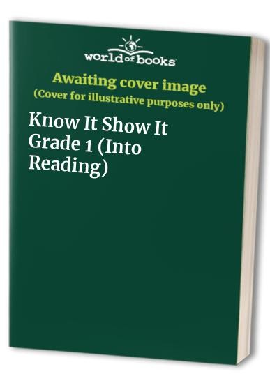 Know It Show It Grade 1 (Into – GOOD