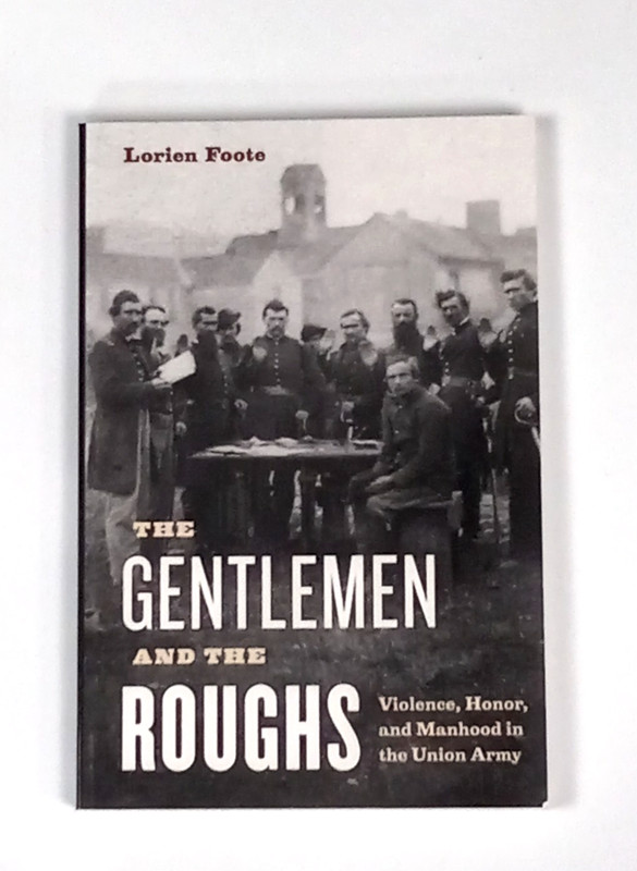 The Gentlemen and the Roughs by Lorien Foote 1st/PB New/Other