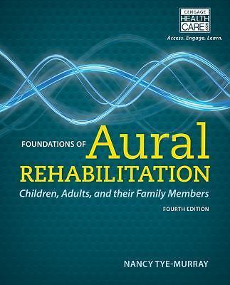 Foundations of Aural Rehabilitation: Children- paperback, Tye-Murray, 1133281427