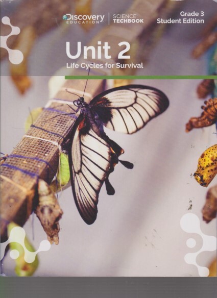 Discovery Education: Science Techbook Unit 2-Grade 3 Student Edition