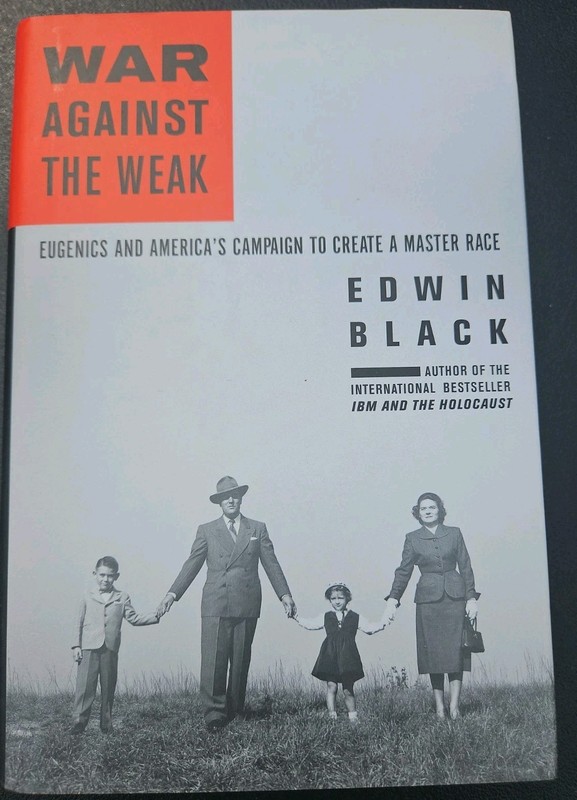 War Against the Weak by Edwin Black