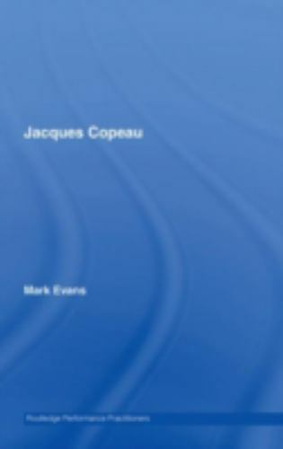 Jacques Copeau by Evans, Mark