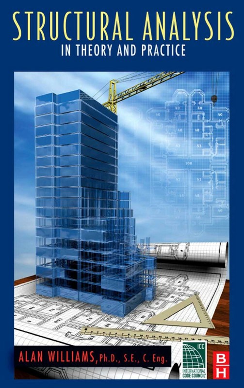 Structural Analysis: In Theory and Practice Alan Williams