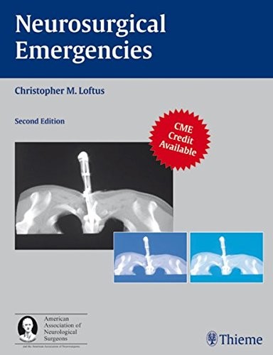 NEUROSURGICAL EMERGENCIES (AAN) By Christopher Loftus – Hardcover