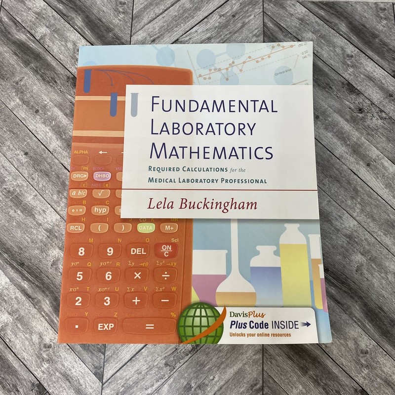 Fundamental Laboratory Mathematics: Required Calculations for the Medical – GOOD