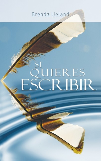 Si Quieres Escribir / If You Want To Write