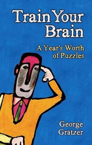 Train Your Brain: A Years Worth of Puzzles – Paperback – VERY GOOD