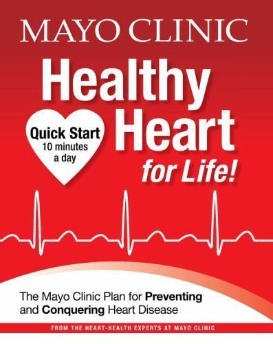 Mayo Clinic Healthy Heart for Life!: The – 9781603202046, Mayo Clinic, hardcover